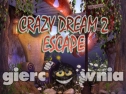 Miniaturka gry: Crazy Dream 2 Escape