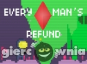 Miniaturka gry: Every Man's Refund