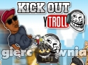 Miniaturka gry: Kick Out YTroll