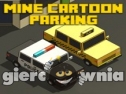 Miniaturka gry: Mine Cartoon Parking