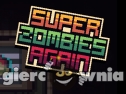 Miniaturka gry: Super Zombies Again