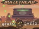 Miniaturka gry: Bullethead