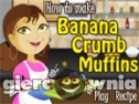 Miniaturka gry: How To Make Banana Crumb Muffins