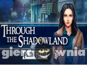Miniaturka gry: Through The Shadowland