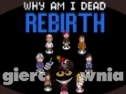 Miniaturka gry: Why Am I Dead Rebirth